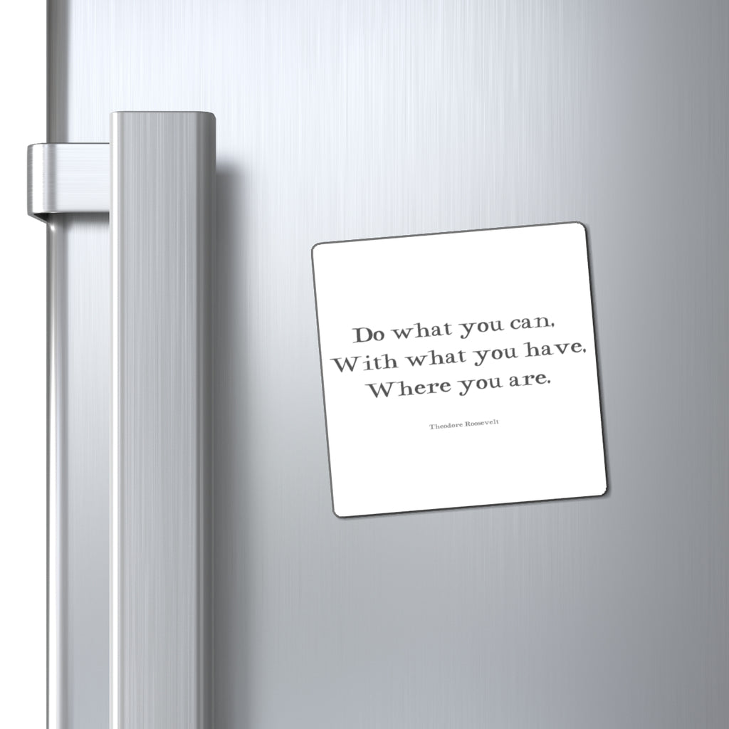 Do what you can, Magnet