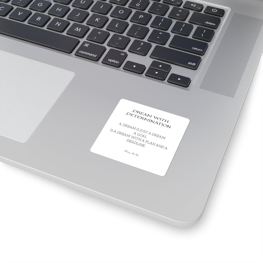 Dream with Determination Quote Sticker | Square Motivational Sticker