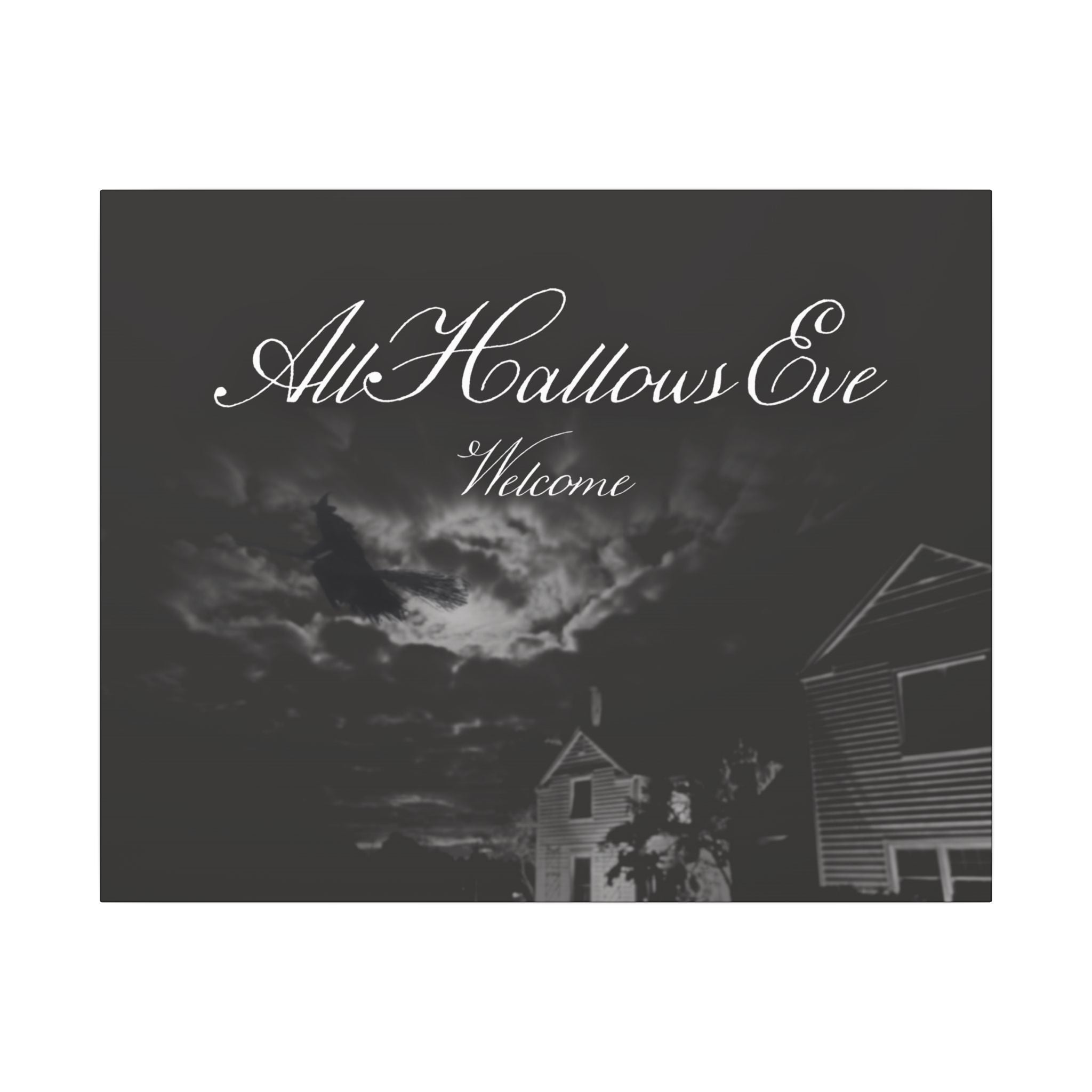 All Hallows Eve Welcome Canvas