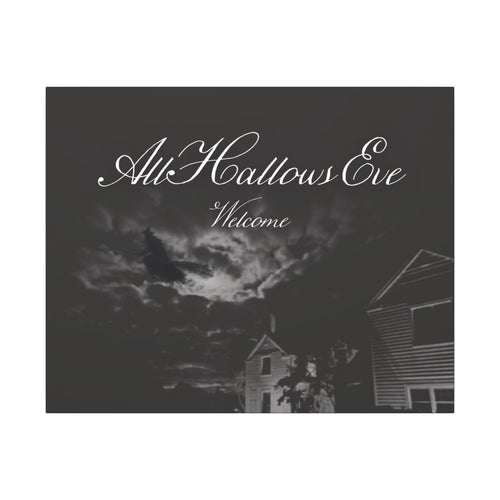 All Hallows Eve Welcome Canvas