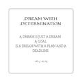 Dream with Determination Quote Sticker | Square Motivational Sticker