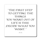 Inspirational Quote Decide What You Want Magnet | Motivational Fridge Magnet